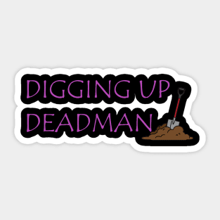 Collecting Deadman Undertaker "Digging Up Deadman" Logo Sticker